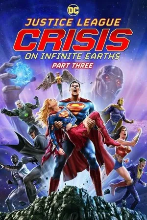 پوستر Justice League: Crisis on Infinite Earths, Part Three
لیگ عدالت: بحران در زمین های بی نهایت - بخش سوم