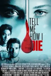 پوستر Tell Me How I Die