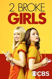 پوستر 2 Broke Girls
دو دختر ورشکسته