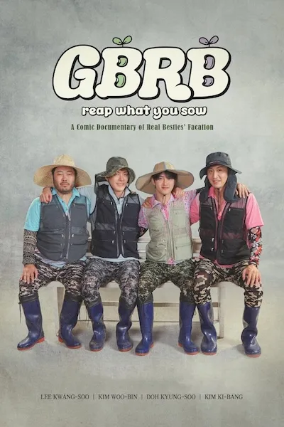 پوستر GBRB: Reap What You Sow
هرچی بکاری همونو درو میکنی