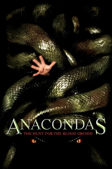 پوستر آناکونداها: شکار ارکیده خونین Anacondas: The Hunt for the Blood Orchid