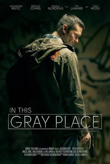 پوستر In This Gray Place
در این مکان خاکستری