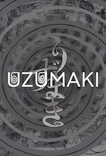 پوستر Uzumaki: Spiral Into Horror
مارپیچ : فرورفتن در وحشت