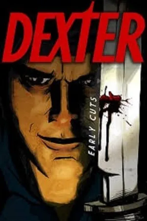 پوستر dexter: early cuts
دکستر: برش های آغازین