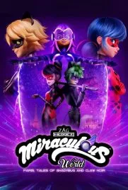 پوستر Miraculous World: Paris, Tales of Shadybug and Claw Noir
ماجراجویی در پاریس: ماجراهای شیدی باگ وپنجه سیاه