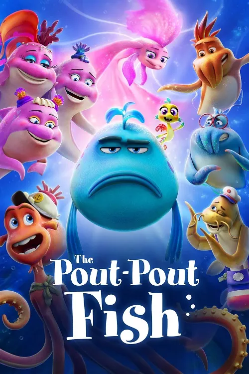 پوستر The Pout-Pout Fish
ماهی اخمو
