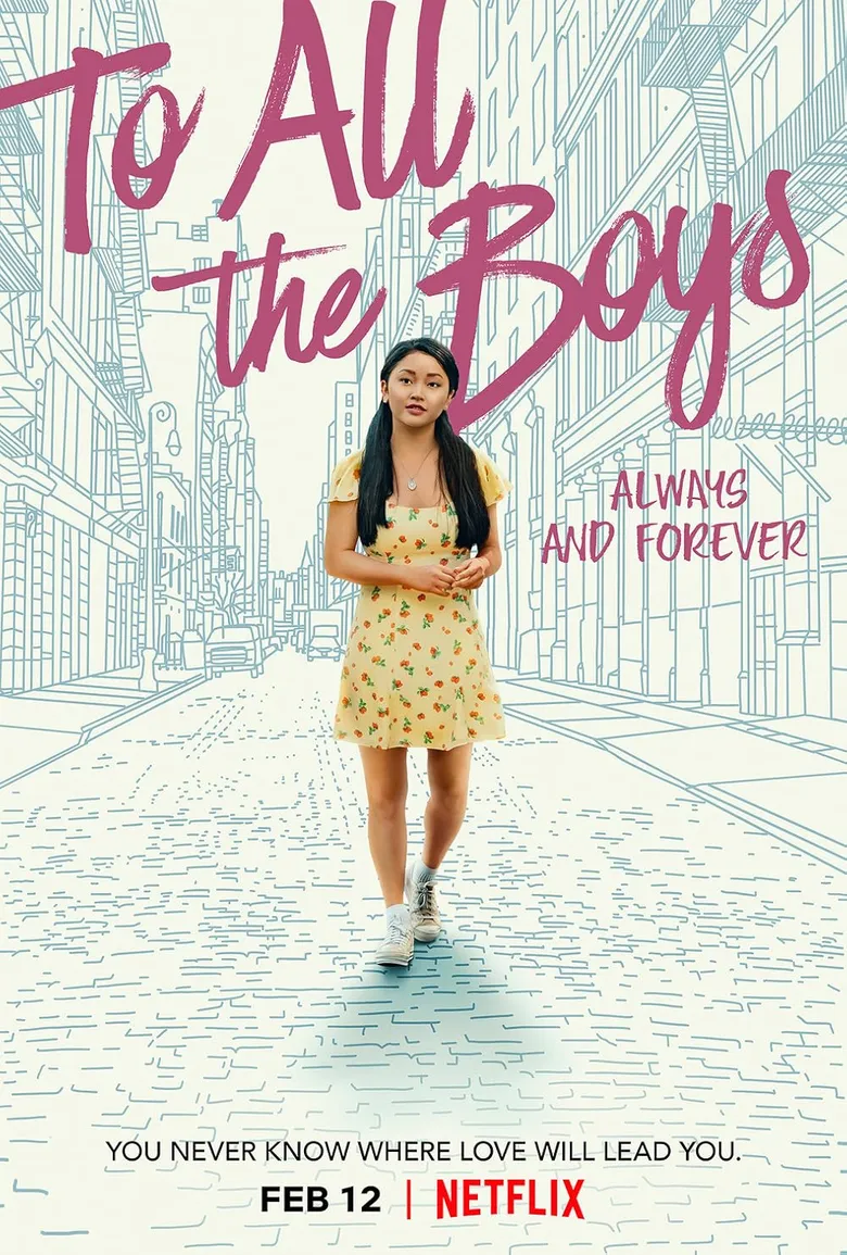 پوستر To All the Boys: Always and Forever
تقدیم به همه پسران: همیشه و تا ابد، لارا جین