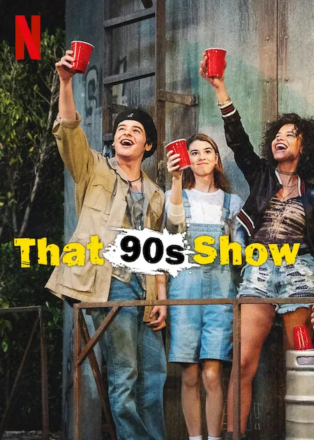 پوستر That '90s Show
نمایش دهه ۹۰
