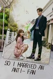 پوستر So I Married My Anti-Fan
من با یک آنتی فن ازدواج کردم
