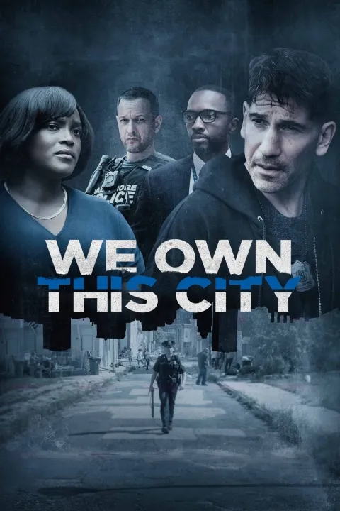 پوستر We Own This City
ما مالک این شهر هستیم
