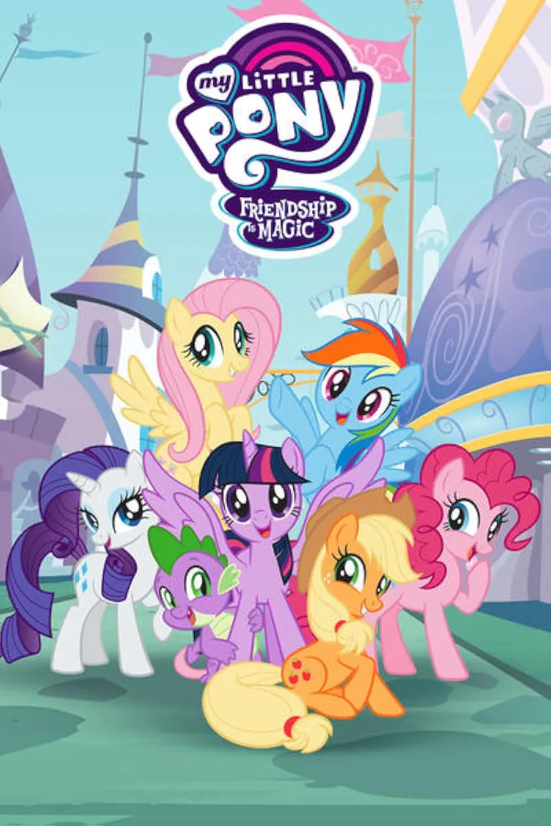 پوستر My Little Pony: Friendship Is Magic
پونی کوچولوی من: دوستی معجزه است