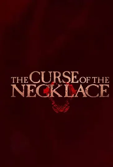 پوستر The Curse of the Necklace
نفرین گردنبند