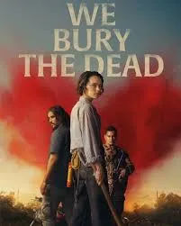 پوستر We Bury the Dead
ما مردگان را دفع میکنیم