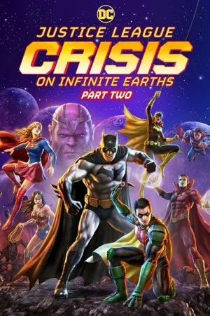 پوستر Justice League: Crisis on Infinite Earths - Part Two
لیگ عدالت: بحران در زمین های بی نهایت - بخش دوم