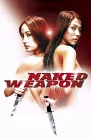 پوستر Naked Weapon
اسلحه برهنه