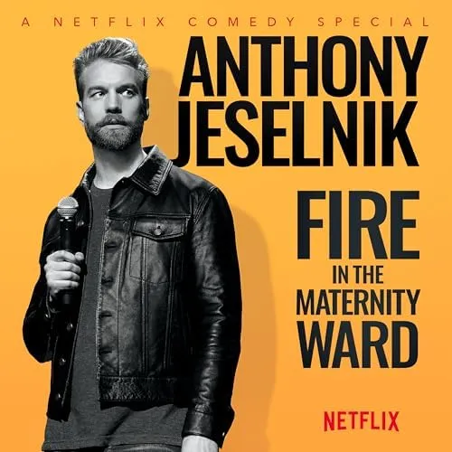 پوستر Anthony Jeselnik: Fire in the Maternity Ward
آنتونی جسلنیک:آتش سوزی در بخش زنان و زایمان