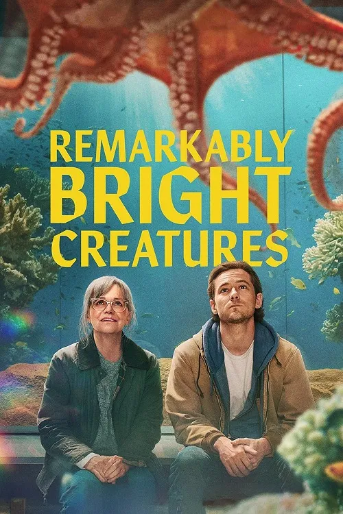 پوستر Remarkably Bright Creatures
موجودات فوق العاده درخشان
