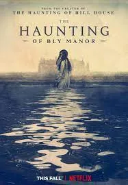 پوستر The Haunting of Bly Manor
تسخیرشدگی عمارت بلای