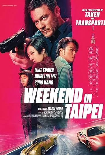 پوستر Weekend in Taipei
آخرهفته در تایپه