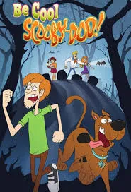 پوستر Be Cool, Scooby-Doo!
خونسرد باش اسکوبی دو