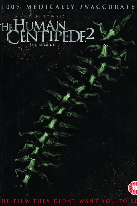 پوستر هزارپای انسانی ۲ (دنباله کامل) The Human Centipede 2 (Full Sequence)