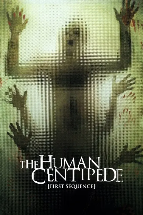 پوستر هزارپای انسانی (دنباله نخست) The Human Centipede (First Sequence)