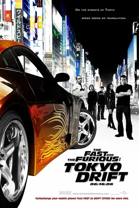 پوستر سریع و خشمگین: توکیو دریفت The Fast and the Furious: Tokyo Drift
سریع و خشن ۳