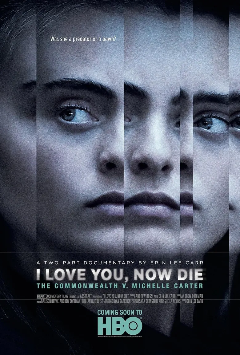 پوستر I Love You, Now Die: The Commonwealth v. Michelle Carter
دوستت دارم، حالا بمیر: ملت علیه میشل کارتر